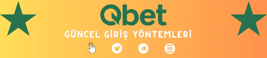 Qbet güncel giriş