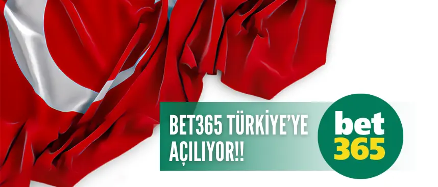 bet365 çok yakında Türkiye'ye açılıyor